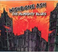 Wishbone Ash - The Almighty Blues