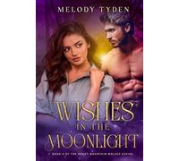 Wishes in the Moonlight (Rocky Mountain Wolves)