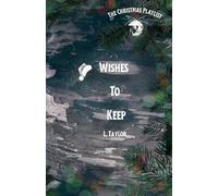 Wishes To Keep: A Dark, Fallen Angel Romance