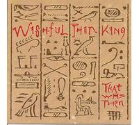 Wishful Thinkin - That Was Then