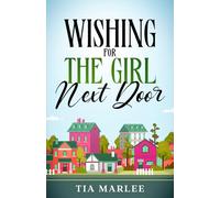 Wishing for the Girl Next Door: Special Edition Paperback (Piney Brook Wishes)
