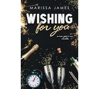 Wishing For You: A New Year's Eve Novella: 2