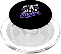 WISHING LIFE HAD AN ENCORE PopSockets PopGrip para MagSafe