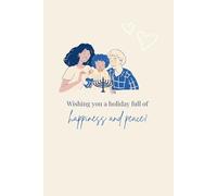 Wishing you a holiday full of happiness and peace!: A Notebook for all ages