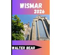 Wismar Guida di viaggio 2026: Guida completa alla storia, alla cultura e alla vita costiera