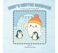 Wisp’s Winter Wonders: A wintery cozy ghost coloring book (Wisp)