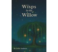 Wisps in the Willow