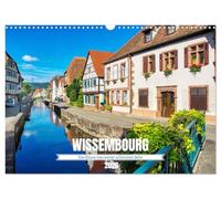 Wissembourg - Das Elsass von seiner schönsten Seite (Wandkalender 2026 DIN A3 quer), CALVENDO Monatskalender: Spaziergang durch das nördliche Tor zum Elsass