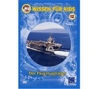 Wissen für Kids 12 - Der Flugzeugträger [Alemania] [DVD]