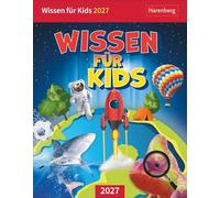 Wissen für Kids Tagesabreißkalender 2027: Spannende Fragen und Antworten in einem Tischkalender für jeden Tag. Abreißtageskalender 2027 aus der Welt des Wissens