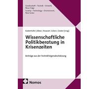Wissenschaftliche Politikberatung in Krisenzeiten: Beiträge aus der Technikfolgenabschätzung