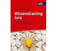 Wissenstraining Jura: BGB AT, StGB AT I, Staatsorganisationsrecht