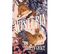 Wisteria: La tercera entrega de la trilogía que comenzó con Belladonna (Umbriel narrativa)