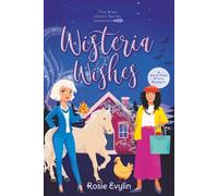 Wisteria Wishes: A Small Town Witch Romance (Glen Haven)