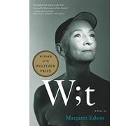 Wit: A Play