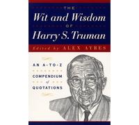 Wit and Wisdom of Harry S. Truman (Wit and Wisdom Series) by Harry S. Truman (1998-09-01)