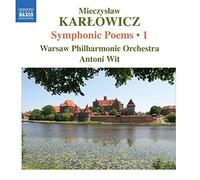 Wit,Antoni - Mieczyslaw Karlowicz : Poèmes symphoniques / Vol. 1