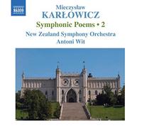 Wit,Antoni - Mieczyslaw Karlowicz : Poèmes symphoniques / Vol. 2