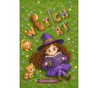 Witch Art Colouring Book: A Magical Coloring Book with Cute Witch, Wizard and Fantasy Creature Coloring Pages for Boys and Girls Ages 3-8