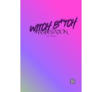 WITCH B*TCH Manifestation Journal 369 Method: Everything is always working out for you!