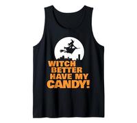 Witch Better Have My Candy Camiseta sin Mangas