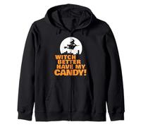 Witch Better Have My Candy Sudadera con Capucha