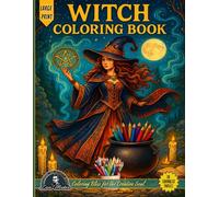 Witch Coloring Book: 30 Witch Coloring Pages for Adults & Kids - Enchanting, Magical, Intricate Witchcraft Designs for Relaxation, Creativity & Stress Escape