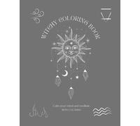 Witch Coloring Book: Calm your mind and meditate with Coloring