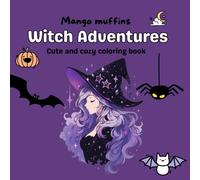 Witch coloring book: Cute and cozy coloring book
