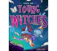 Witch Coloring Book for Adults: Young Witches Coloring Book with Elemental Powers (Mystical Coloring Books for Adults)