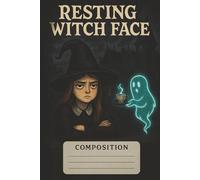 Witch Composition Notebook:: Resting Witch Face