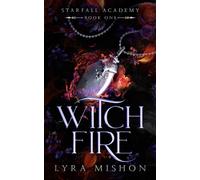 Witch Fire: A why choose paranormal academy romance (Starfall Academy)