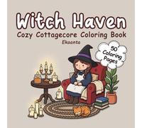 Witch Haven: Cozy Cottagecore Coloring Book for Adults with Magical Corners, Calm Witch Scenes, and Stress Relief Art (Calm & Cozy coloring Series)