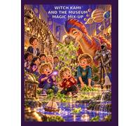 Witch Kami and the museum magical mix up