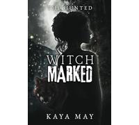 Witch Marked: The Hunted Book 1