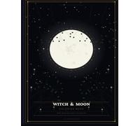 Witch & Moon: An Adult Coloring Book of Sacred Magic: 40 Pages of Witchcraft, Botanicals & Sacred Geometry for Stress Relief