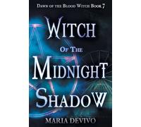Witch of the Midnight Shadow: 7 (Dawn of the Blood Witch)