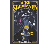Witch of the Starlit Coven II: The Azure Witch