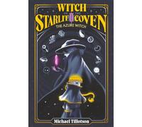 Witch of the Starlit Coven II: The Azure Witch