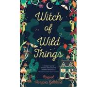 Witch Of Wild Things (ebook)