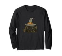 Witch Please SASS Witches Hat Funny Halloween Dicho Manga Larga