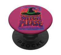 Witch Please SASS Witches Hat Funny Halloween Dicho PopSockets PopGrip Adhesivo
