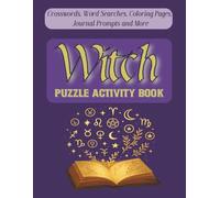 Witch Puzzle Activity Book: A Mystical Collection of Witchy Crosswords, Magic & Witchcraft Word Search, Zodiac Coloring Book, and Guided Journaling | ... & Seniors (The Crossword Challenge Series)
