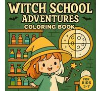 Witch School Adventures Coloring Book for Kids Ages 3-7 - Fun and Easy Magical Designs - 50 Pages: 20 unique designs, printed single-sided for easy coloring