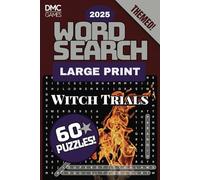 Witch Trials Word Search 2025: A DMC Games 60-Puzzle Collection with 1400+ Bewitching Words & Phrases - Solutions Included - Large Print (Word Search Adventures)