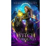 Witch Unbound (The Thirteenth Sign)