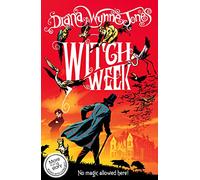 Witch Week: A Thrilling Magical Adventure for Children Aged 9 and Up: Book 3 (The Chrestomanci Series)