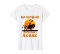 Witch Who Needs Brooms When You Have A Horse Halloween Camiseta gráfica económica, Mujer, Blanco, M