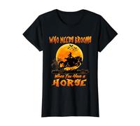 Witch Who Needs Brooms When You Have A Horse Halloween Camiseta gráfica económica, Mujer, Negro, M