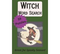 Witch Word Search Puzzle Book: 59 Puzzles Ready for Spooky Season and Halloween